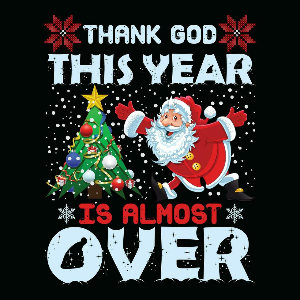 Christmas design Thanks god this year is almost over vector
