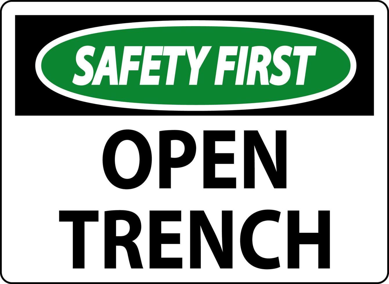 Safety First Sign Open Trench vector