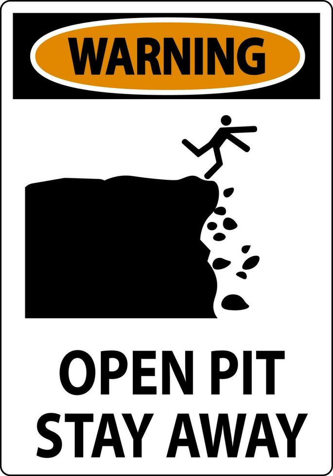 Warning Sign Open Pit, Stay Away vector