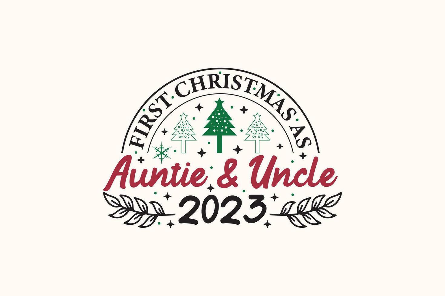 First Christmas As Auntie AND Uncle Ornament T-shirt Design vector