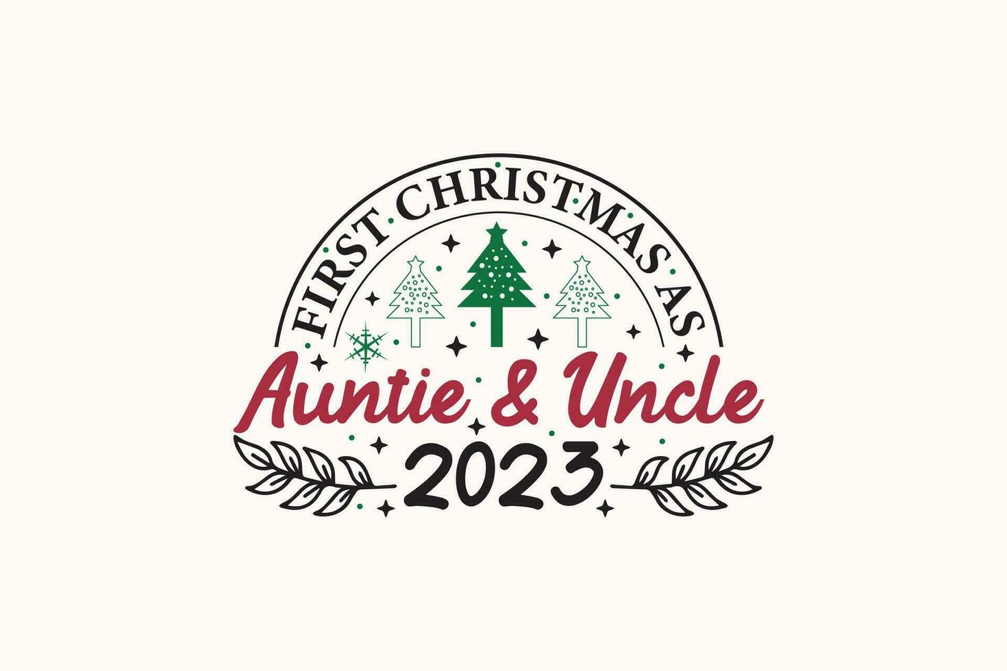 First Christmas As Auntie AND Uncle Ornament T-shirt Design vector