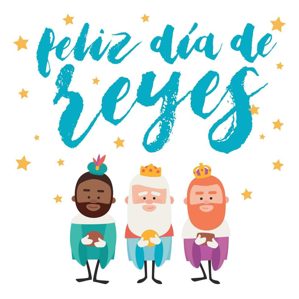 Happy epiphany written in spanish. Three funny wise men. Kings of orient on white background. vector