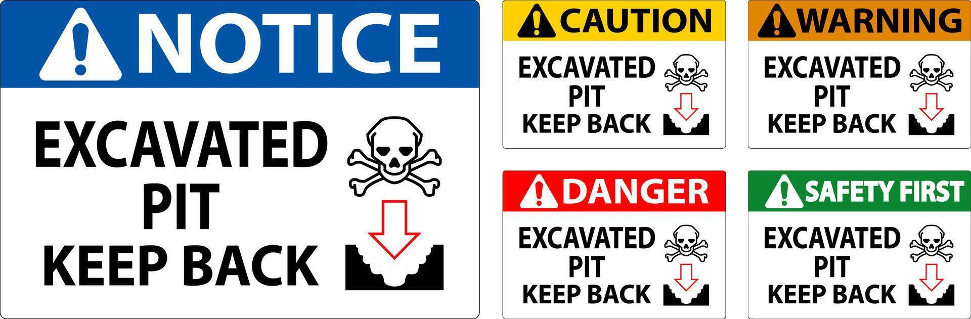 Danger Excavated Pit Sign Excavated Pit Keep Back vector