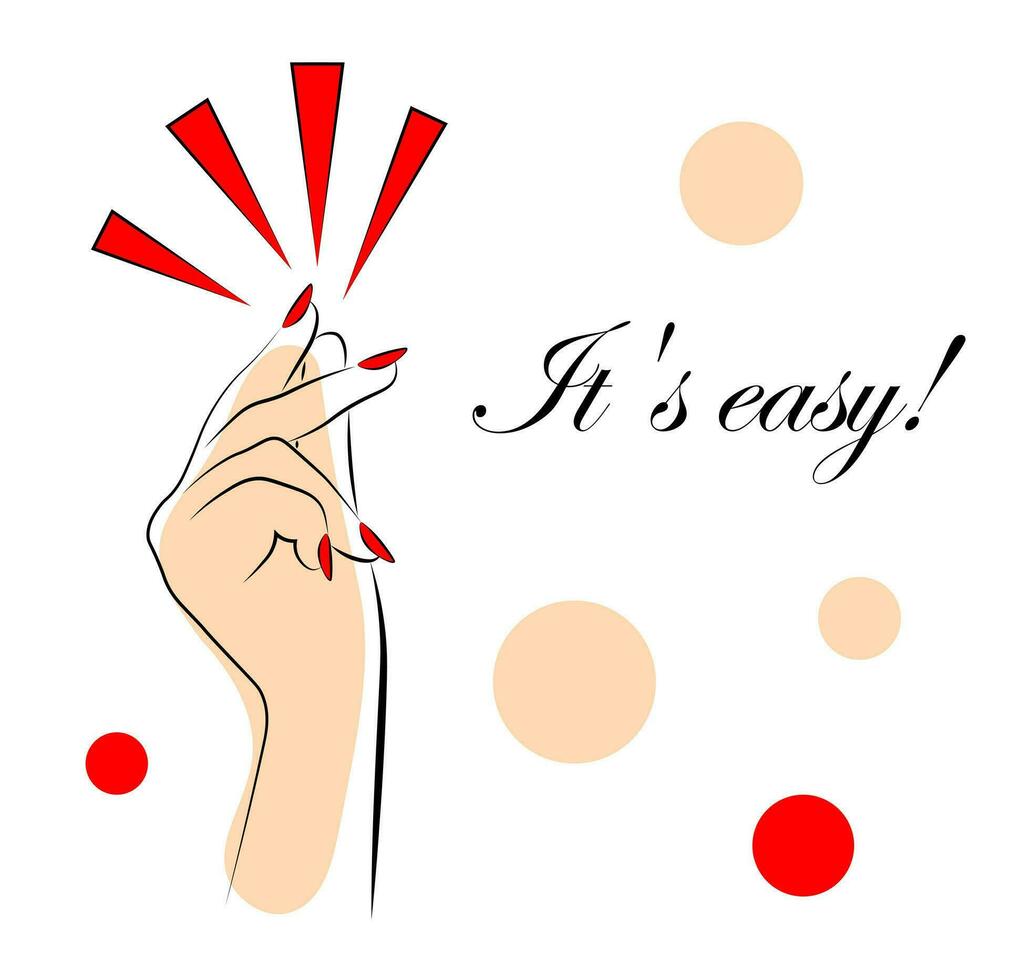Snap your fingers. It's easy vector