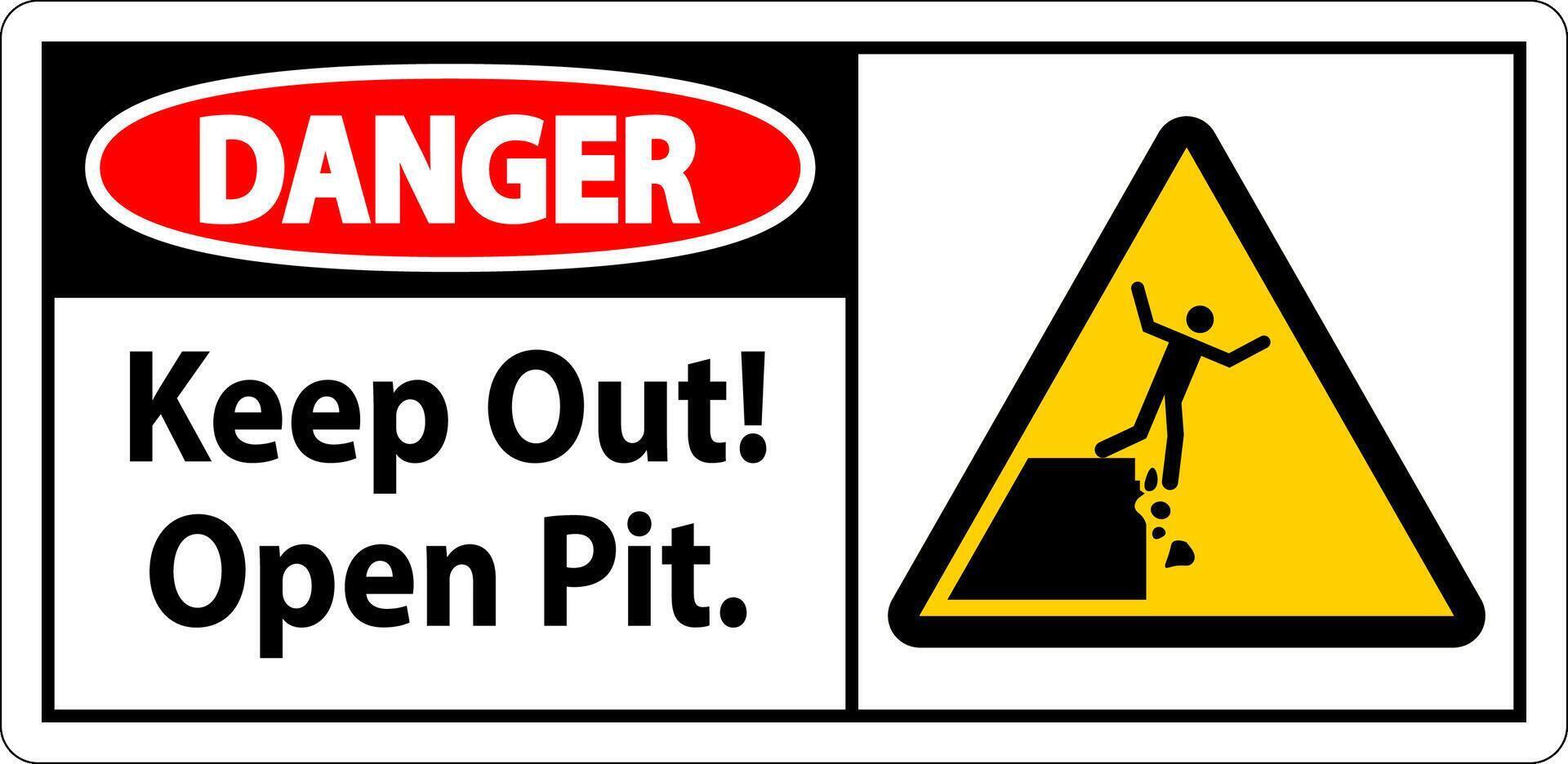 Danger Sign Keep Out Open Pit vector