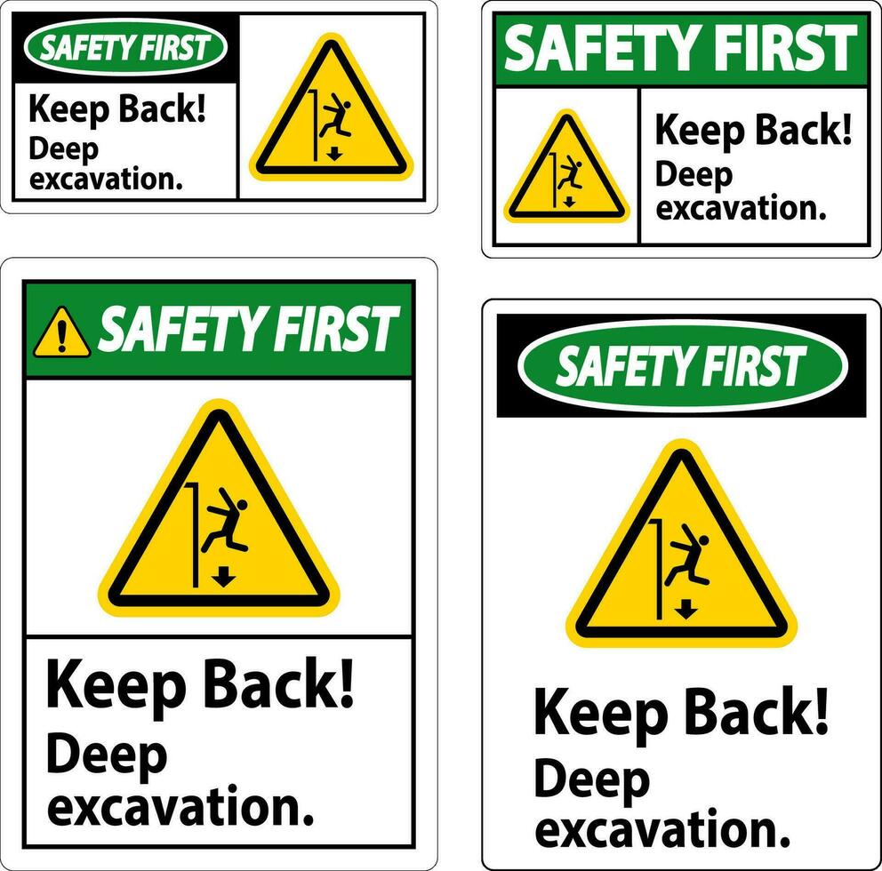 Safety First Sign Keep Back Deep Excavation vector