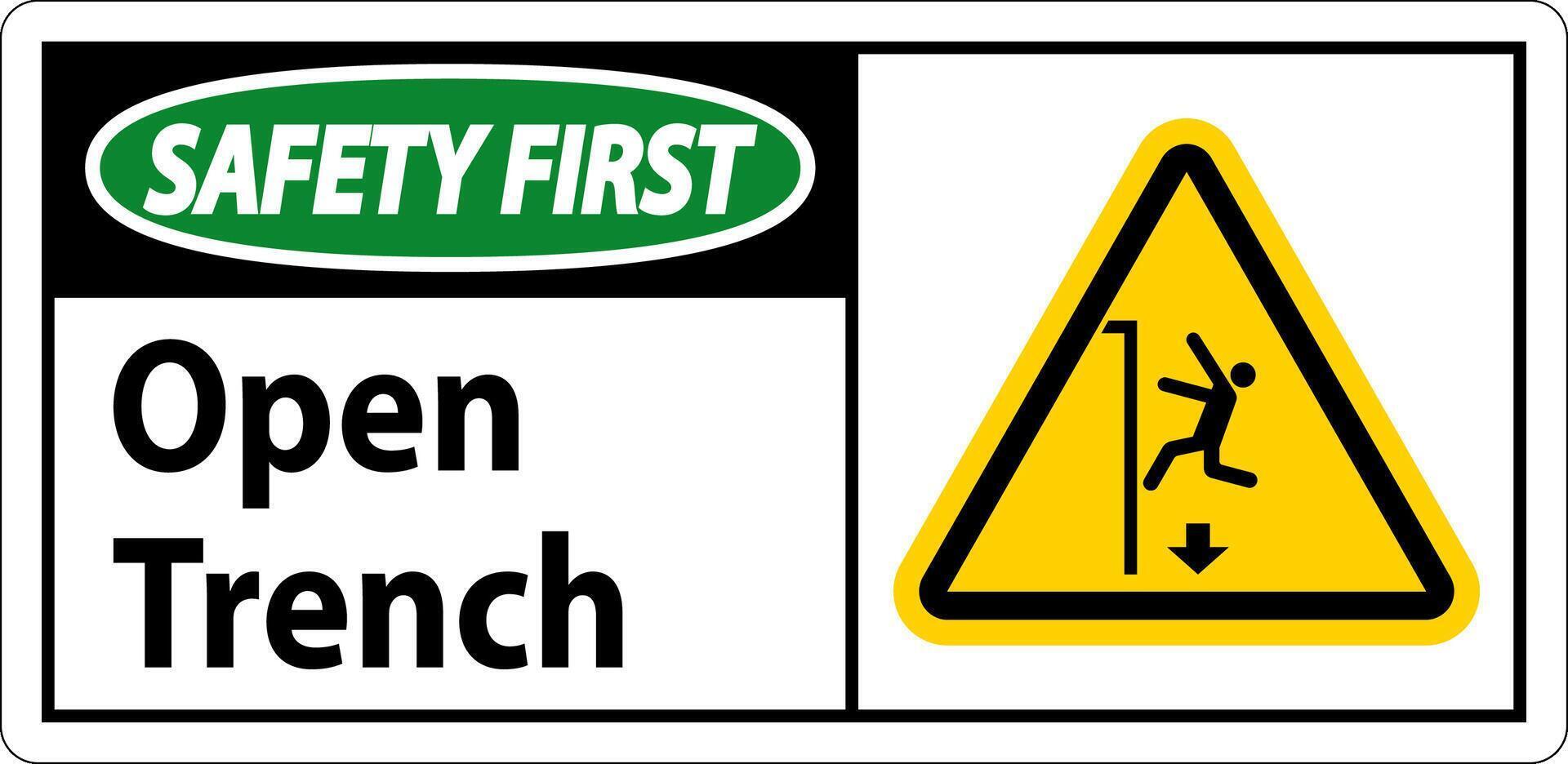 Safety First Sign Open Trench vector