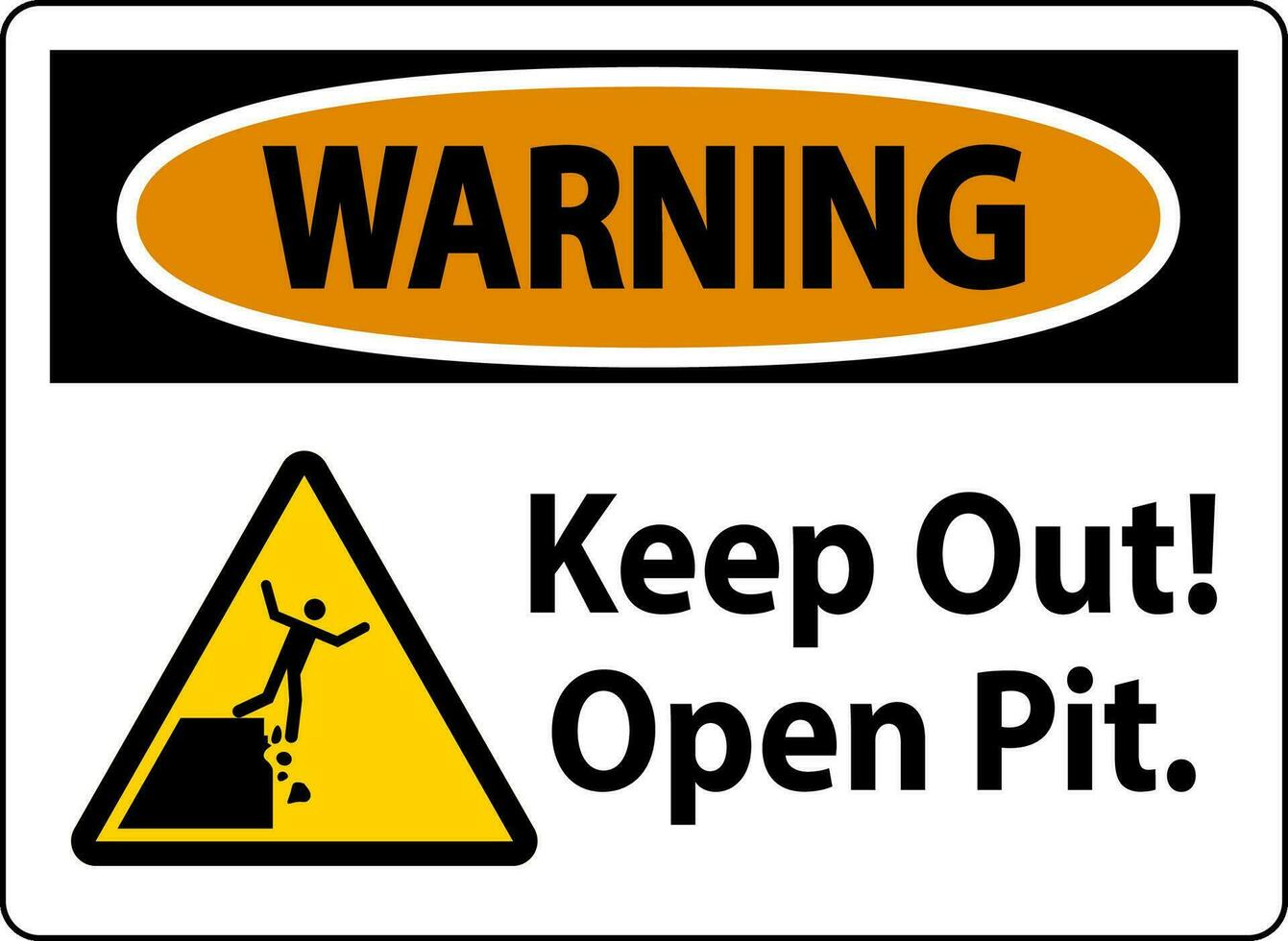 Warning Sign Keep Out Open Pit vector