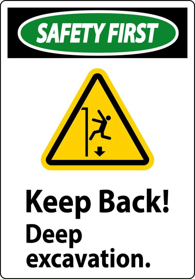 Safety First Sign Keep Back Deep Excavation vector