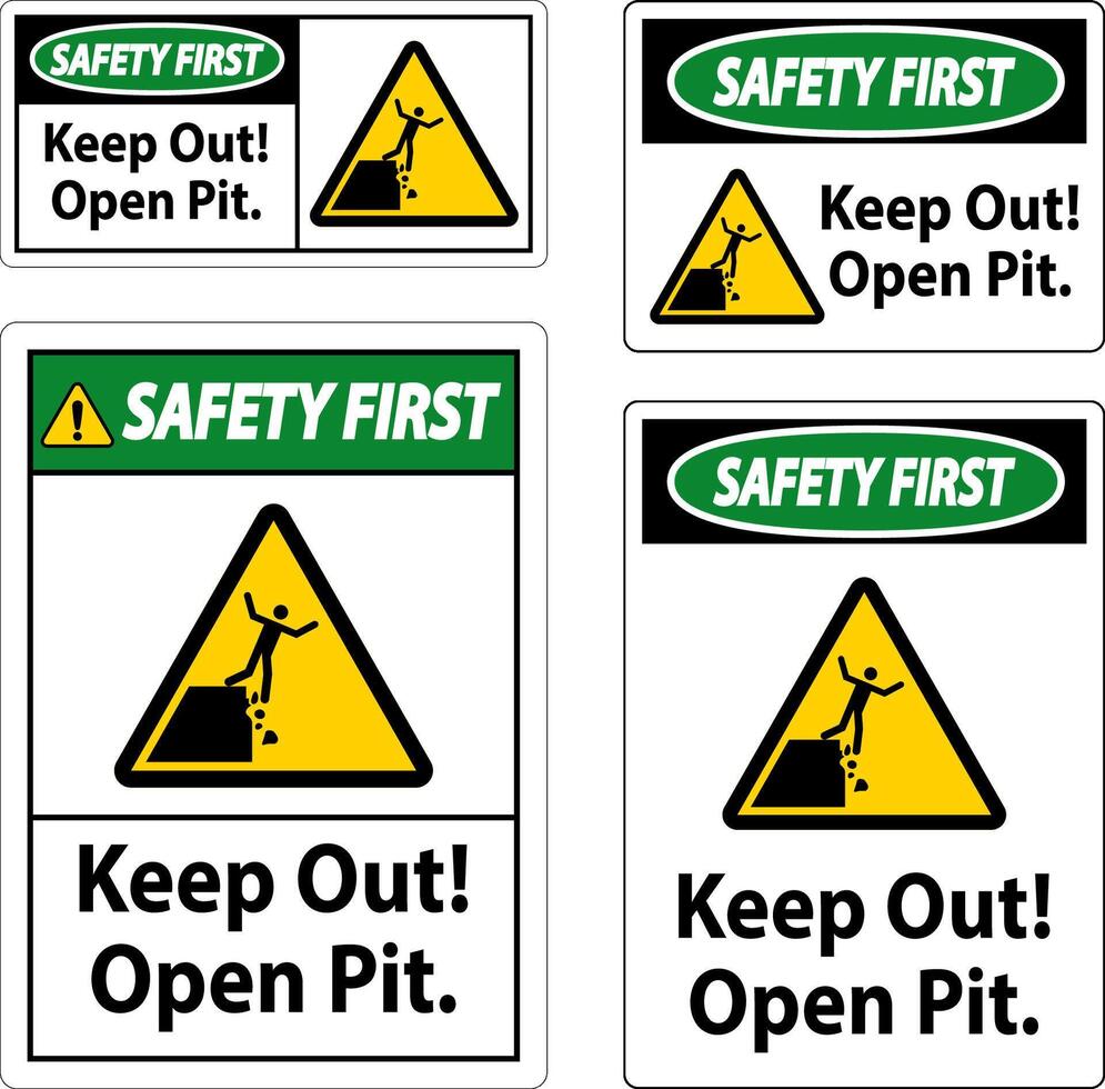 Safety First Sign Keep Out Open Pit vector