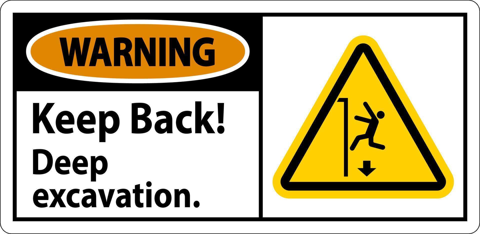 Warning Sign Keep Back Deep Excavation vector