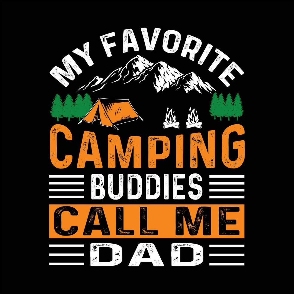 my favorite camping buddies call me dad vector