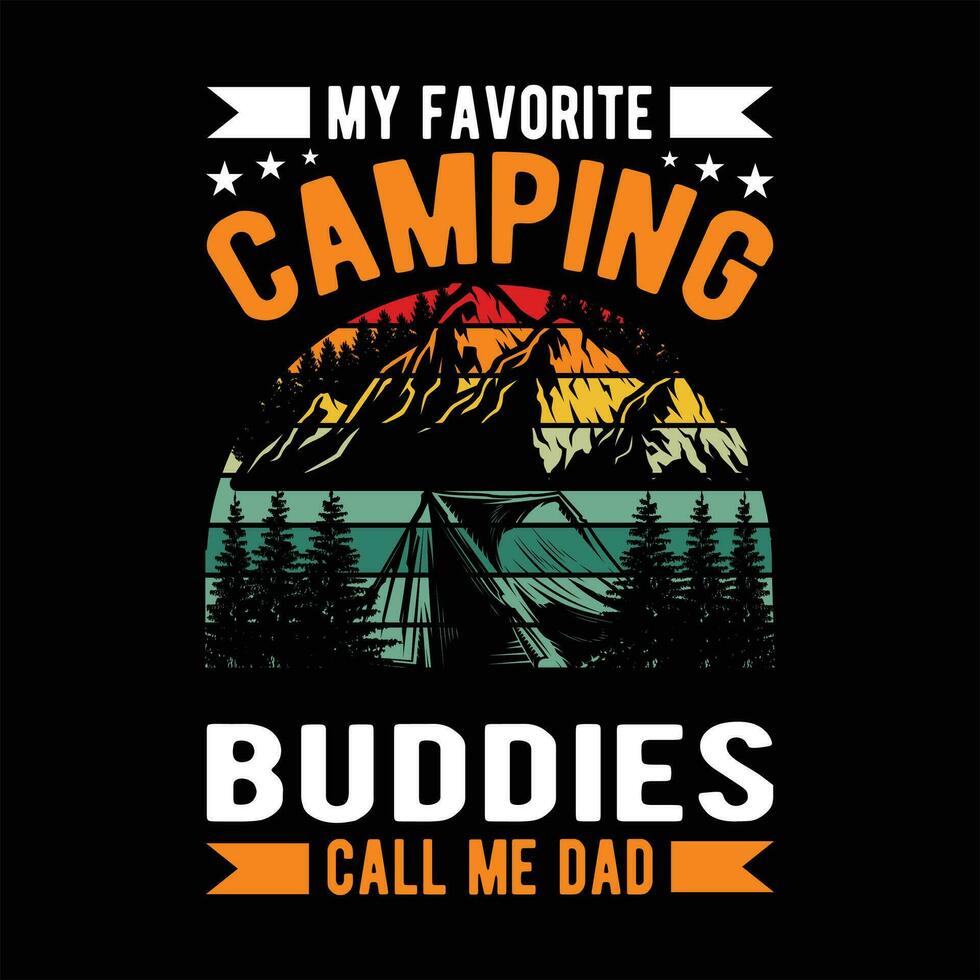 my favorite camping buddies call me dad vector