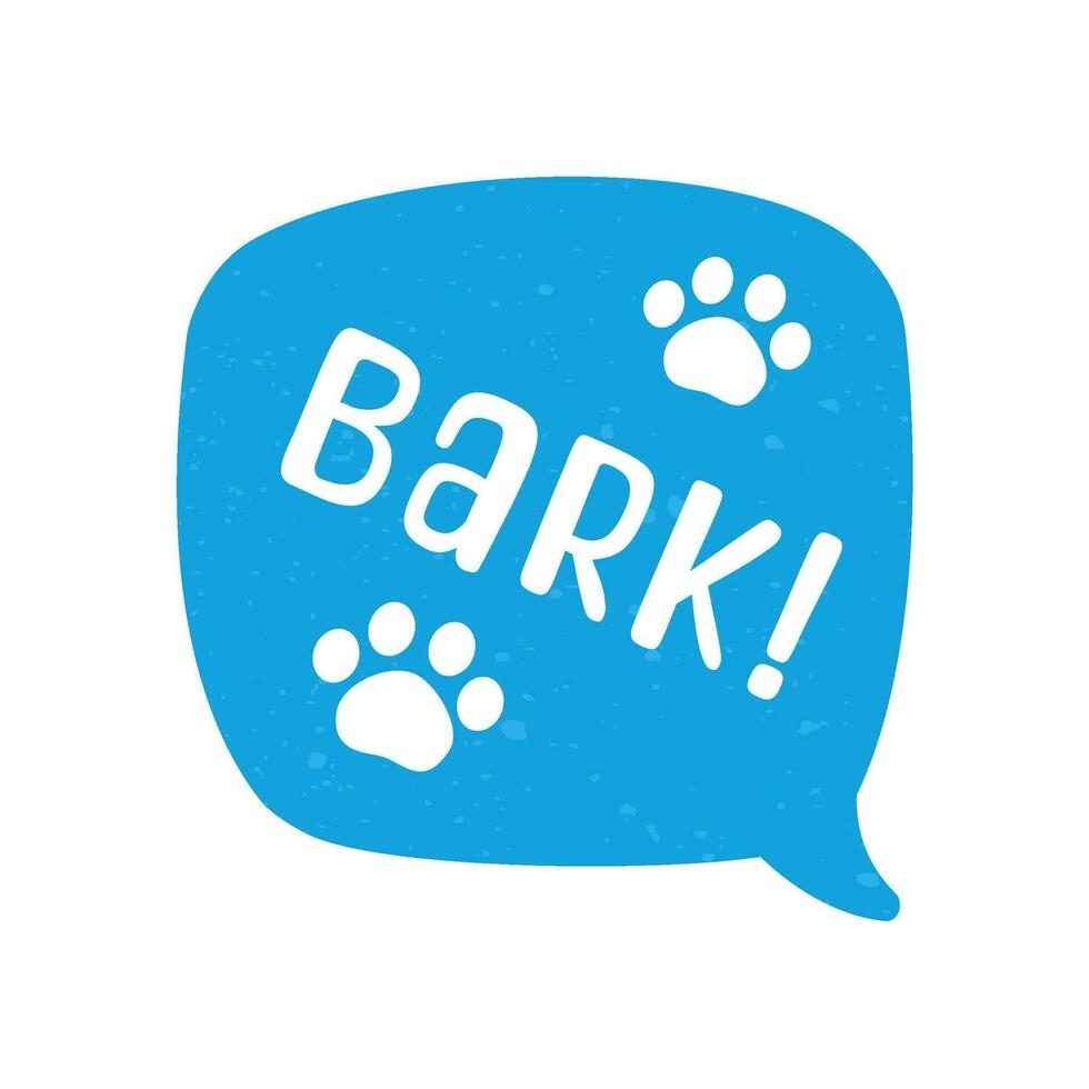 Bark text in a speech bubble balloon digital sticker design. Cute cartoon comics dog sound effect and lettering. Textured vector illustration.