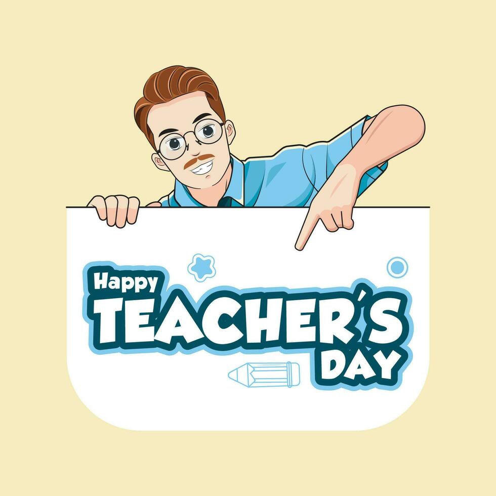 Happy teacher's day or teacher man with pointing at blank sign. Vector illustration