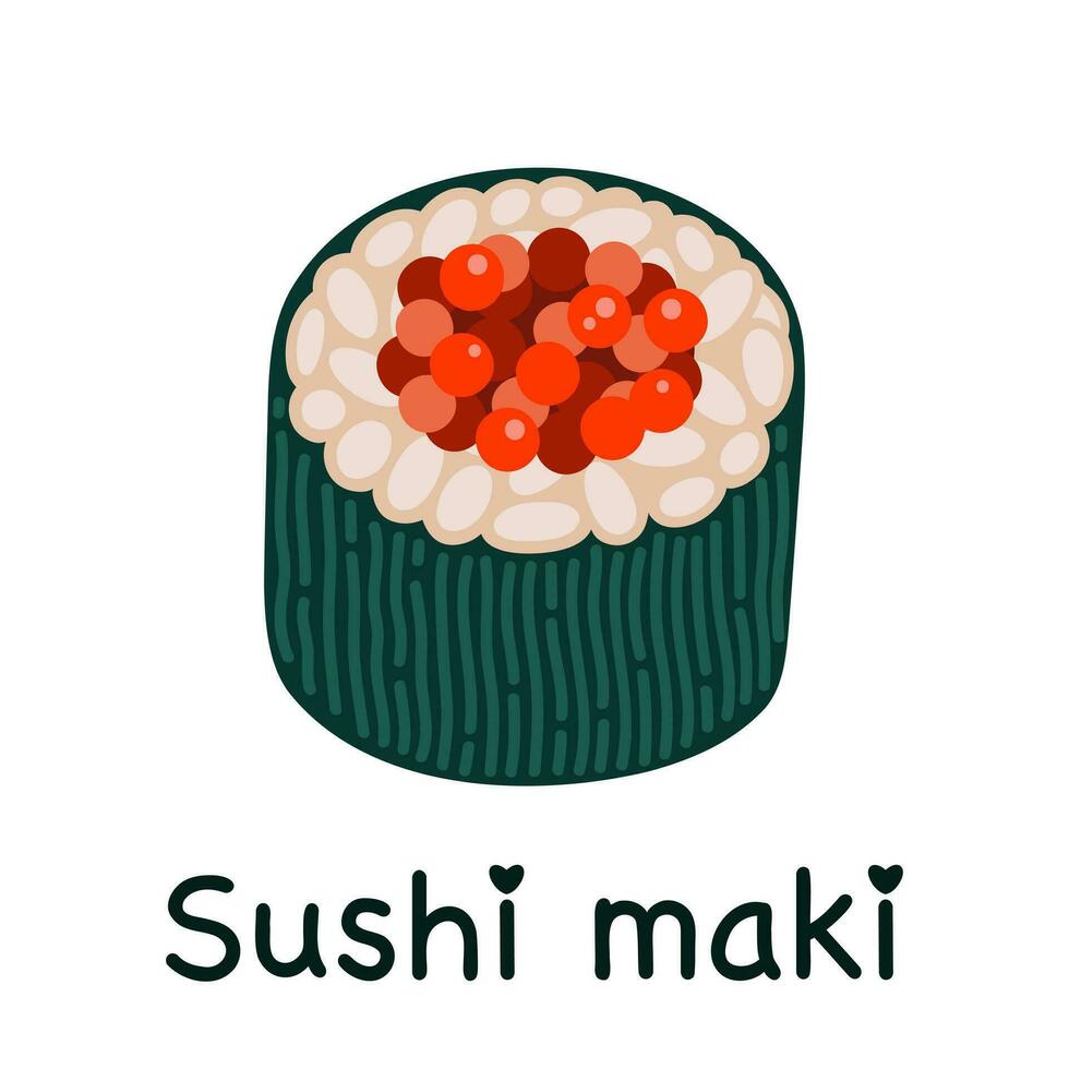 Maki sushi vector icon. Tasty Japanese roll with red fish caviar, rice wrapped in nori seaweed. Fresh Asian snack, seafood. Raw appetizer isolated on white. Flat cartoon clipart for print, web, menu