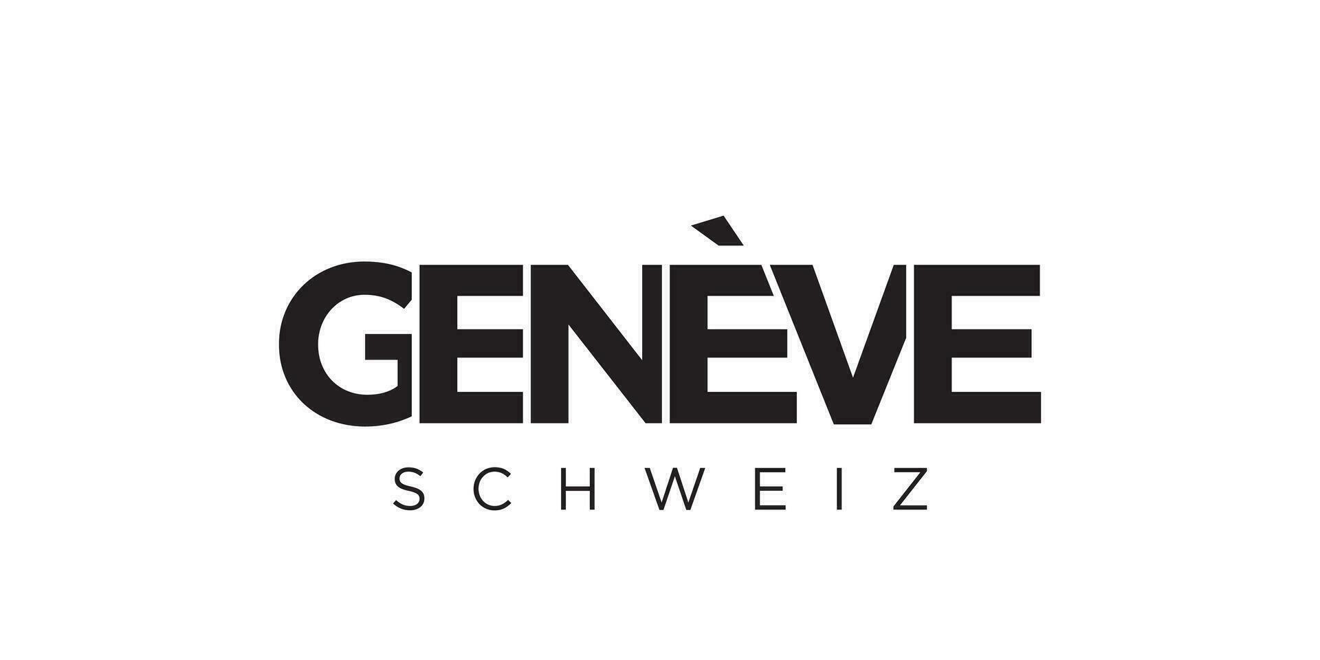 Geneva in the Switzerland emblem. The design features a geometric style, vector illustration with bold typography in a modern font. The graphic slogan lettering.