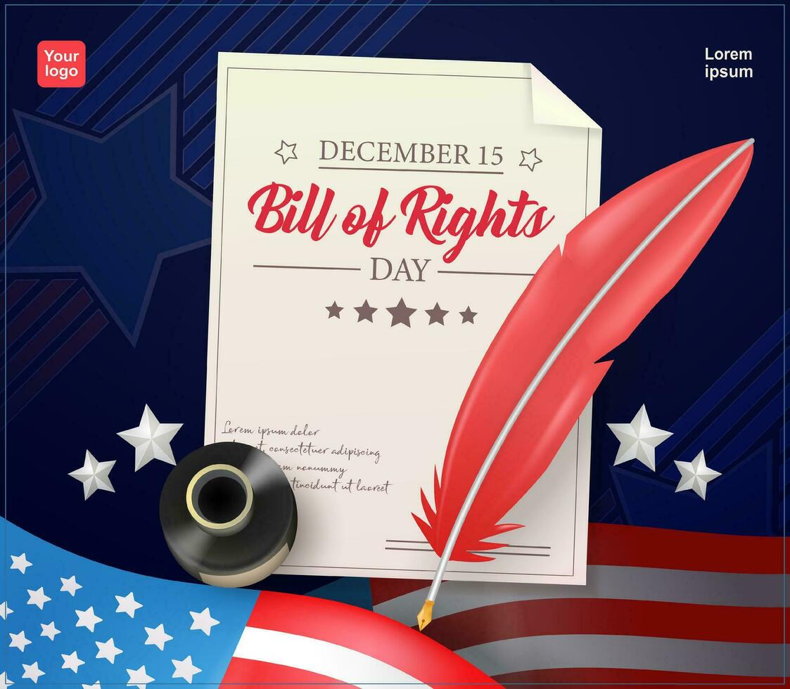 Bill of Rights Day, opening letter of the Constitution with pen, ink, stars and American Flag elements. 3d vector, suitable for events and politics vector