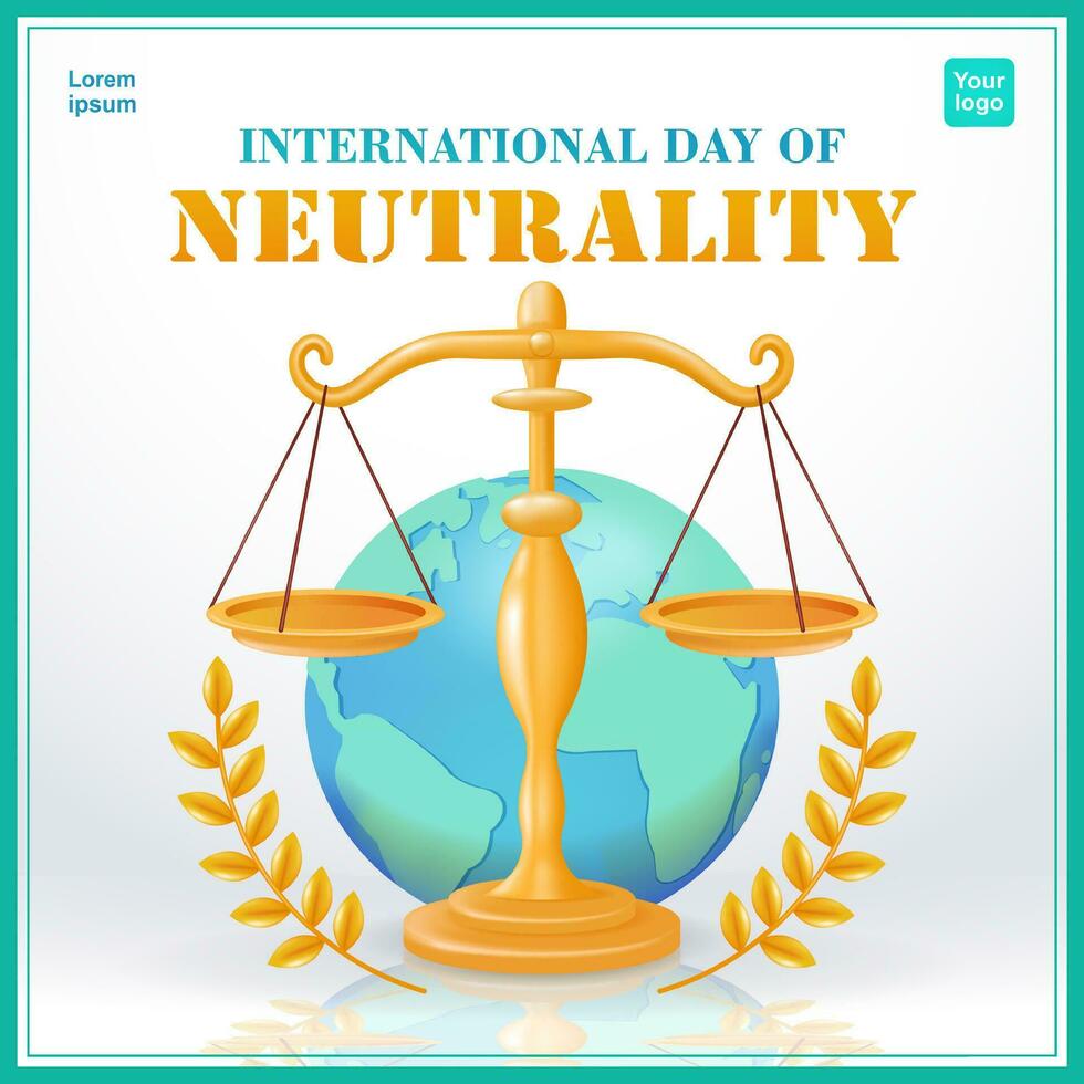 International Neutrality Day, balanced scales of justice framed by gold leaf on earth background. 3d vector, suitable for events, law, justice and design elements vector