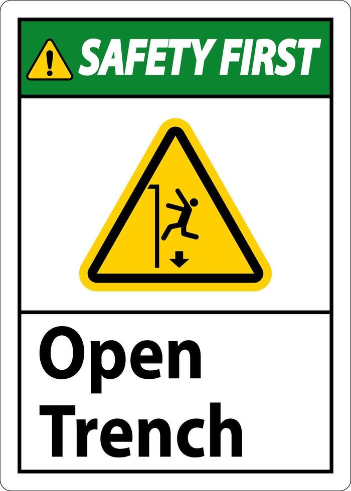 Safety First Sign Open Trench vector