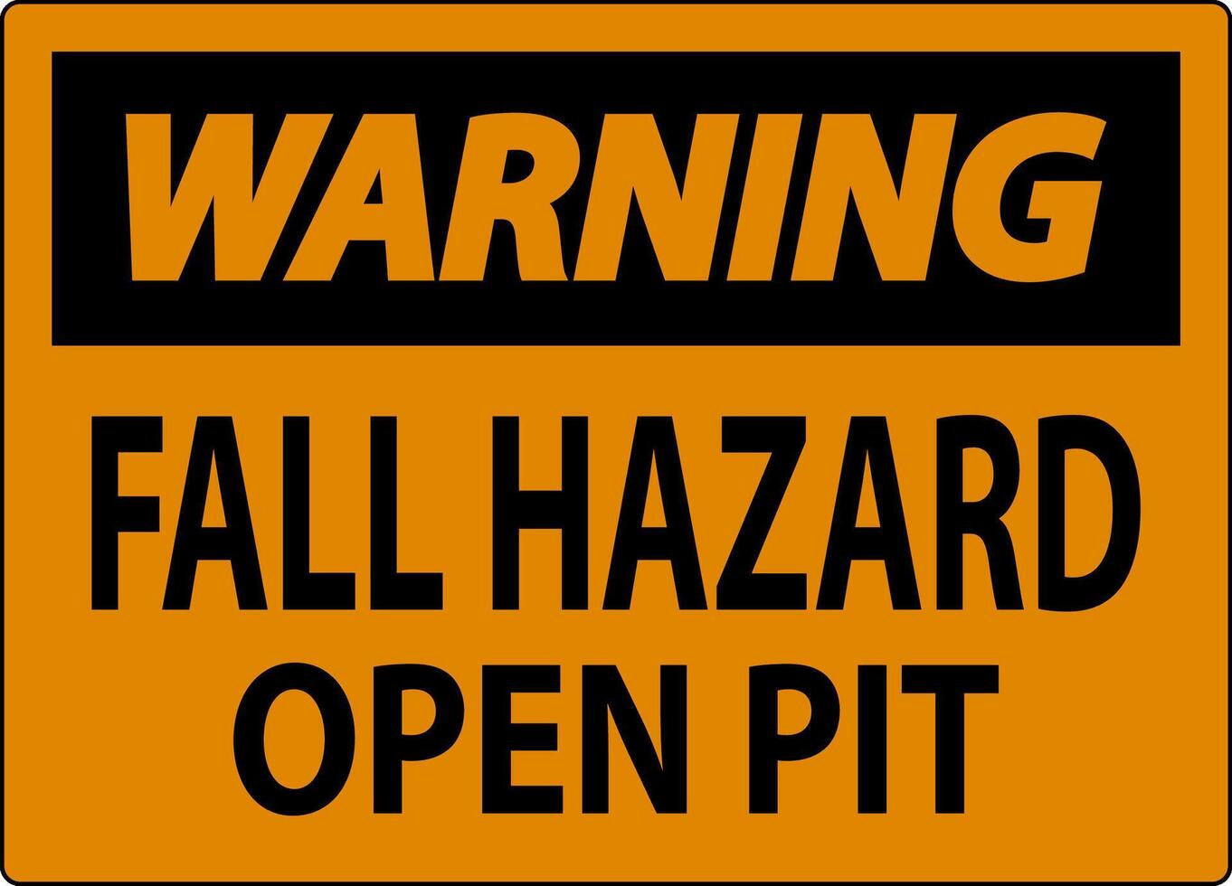 Warning Sign Fall Hazard - Open Pit vector