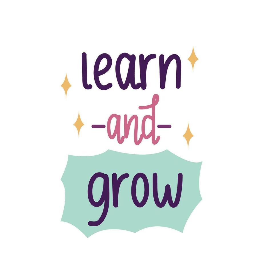 Learn And Grow Hand Lettering vector