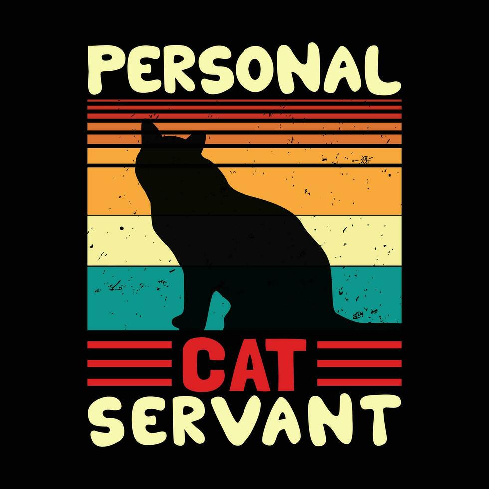 Cute Pet Tee Personal Cat Servant Funny Cat T-Shirt vector