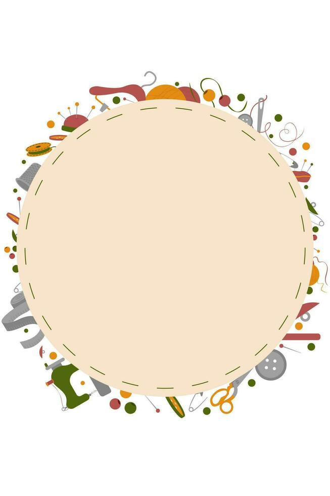 circle frame from embroidery and sewing elements with copy space. template sewing and knitting tools and accessories. Vector illustration for tailoring atelier, fashion design, sewing courses.