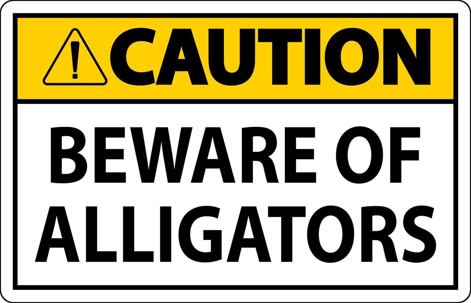 Caution Sign Beware Of Alligators vector