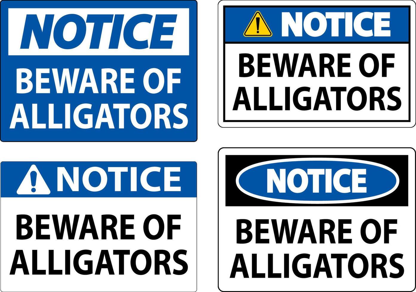 Notice Sign Beware Of Alligators vector