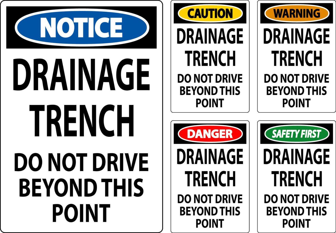 Caution Sign Drainage Trench - Do Not Drive Beyond This Point vector