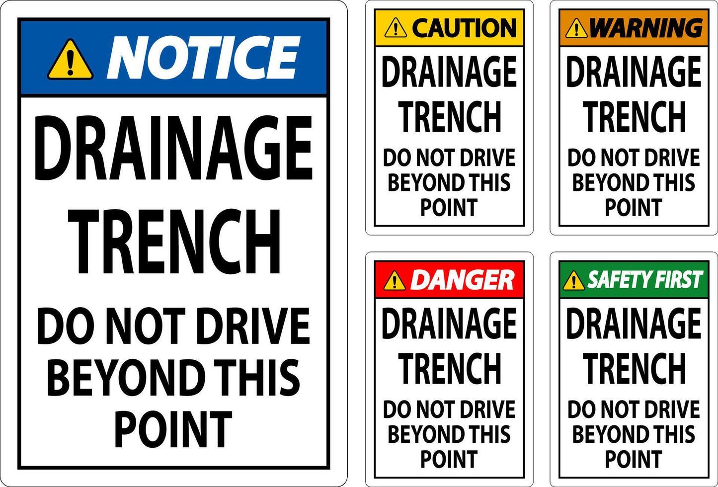 Caution Sign Drainage Trench - Do Not Drive Beyond This Point vector