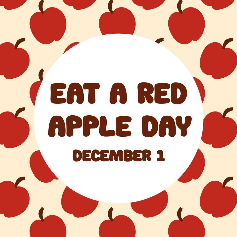 Eat a Red Apple Day. Greeting card, vector illustration with red apple. December 1. Vector flat illustration.