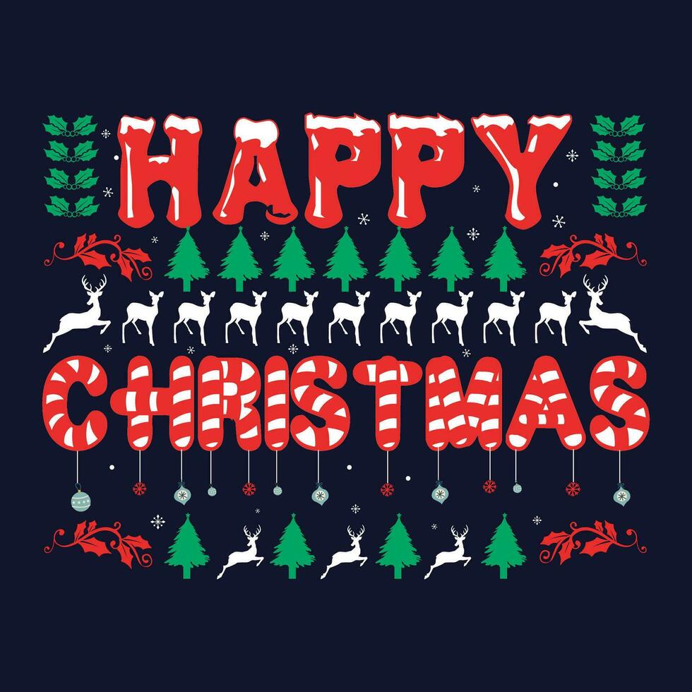 Christmas T-shirt Design, Christmas, Vector Artwork, Christmas typography T-shirt Design, Christmas Trees Shirt, Christmas Shirts for Women, Christmas Tee, Christmas TShirt