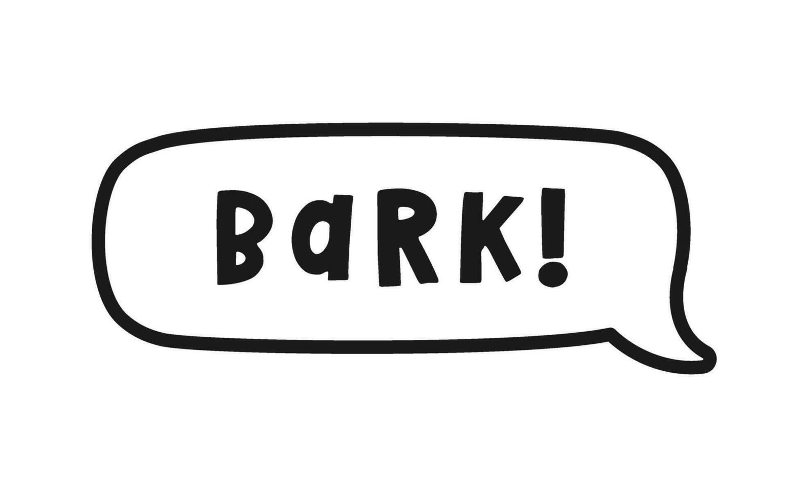 Bark text in a speech bubble balloon outline doodle line art. Cute cartoon comics dog sound effect and lettering. Vector illustration.