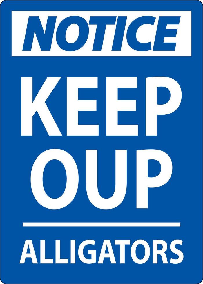 Alligator Warning Sign Danger Keep Out - Alligators vector