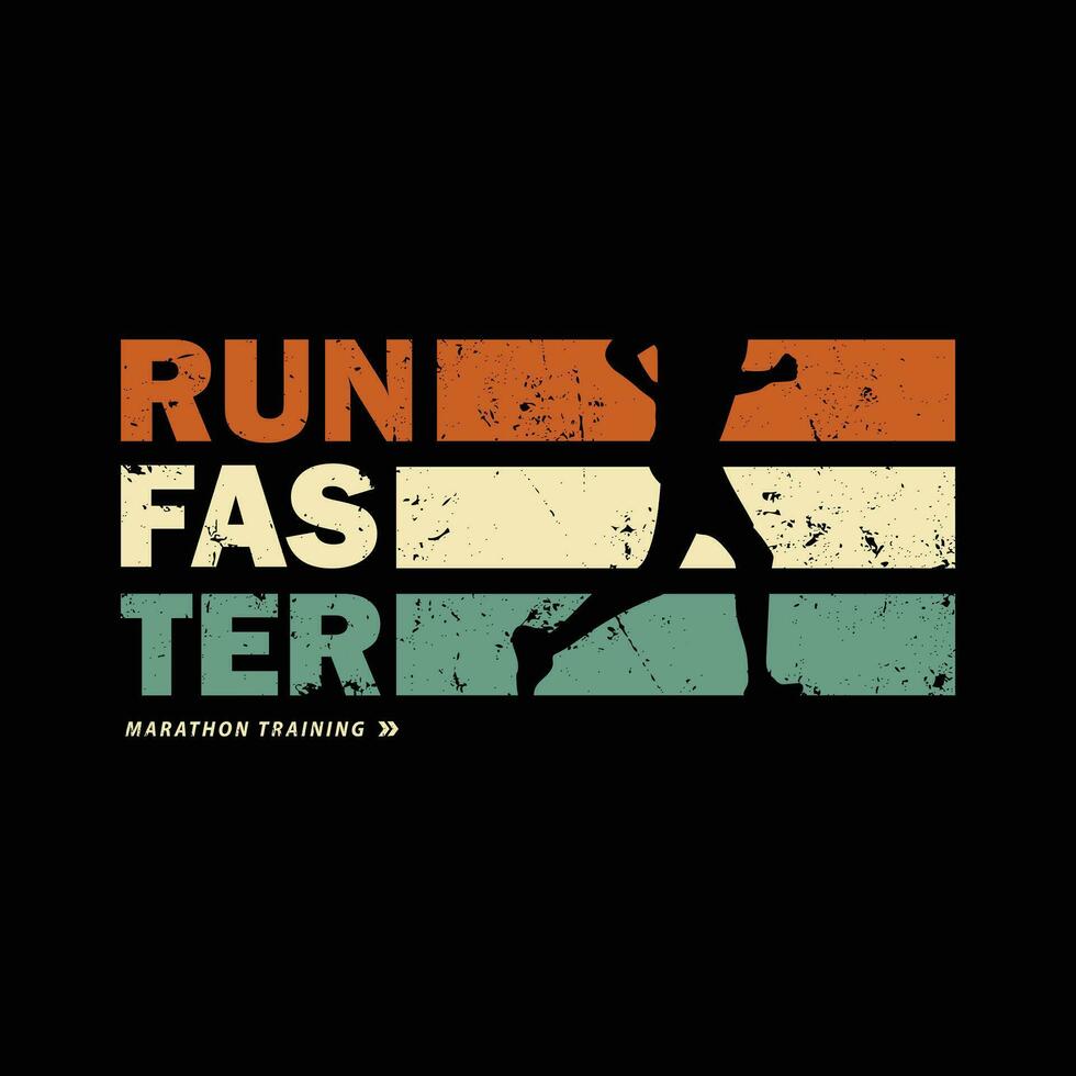 Run faster vector illustration and typography, perfect for t-shirts, hoodies, prints etc.