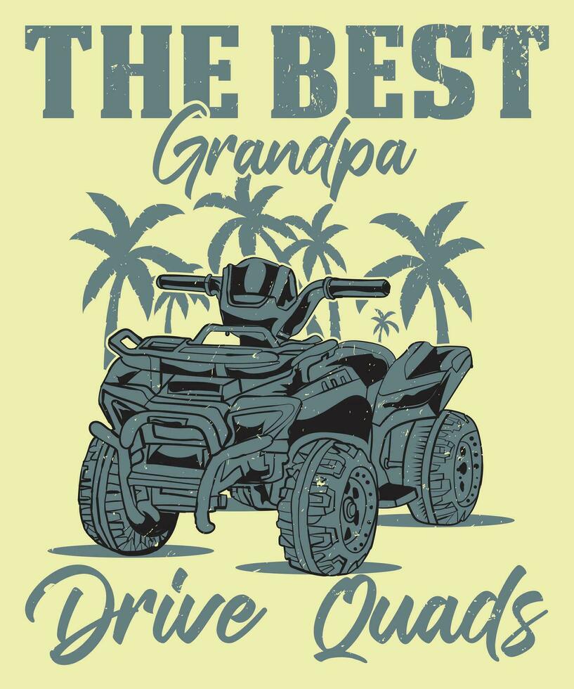 The best grandpa drive quads vector