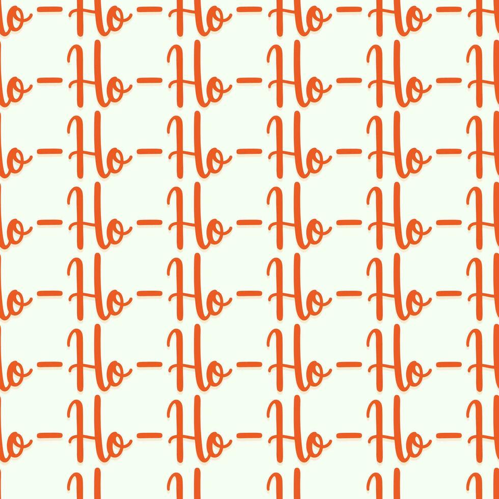 Seamless pattern with repeated phrase ho ho ho. Hand drawn lettering ornament. Santa Claus laugh. Design great for fabric, wrapping, textile vector
