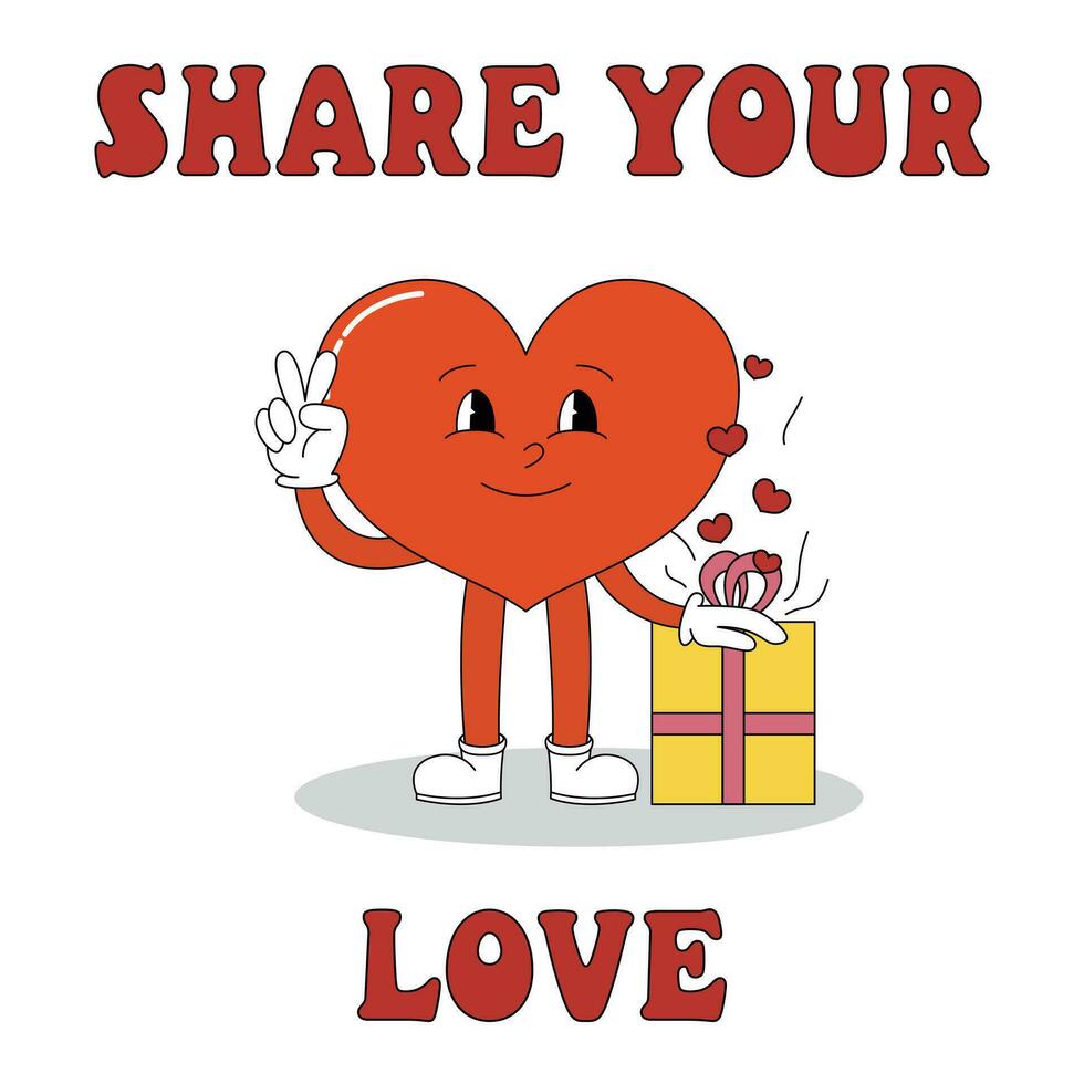 Share your love. Trendy retro cartoon heart character. Groovy style, vintage, 70s 60s aesthetics. Valentines day greeting card. Vector illustration