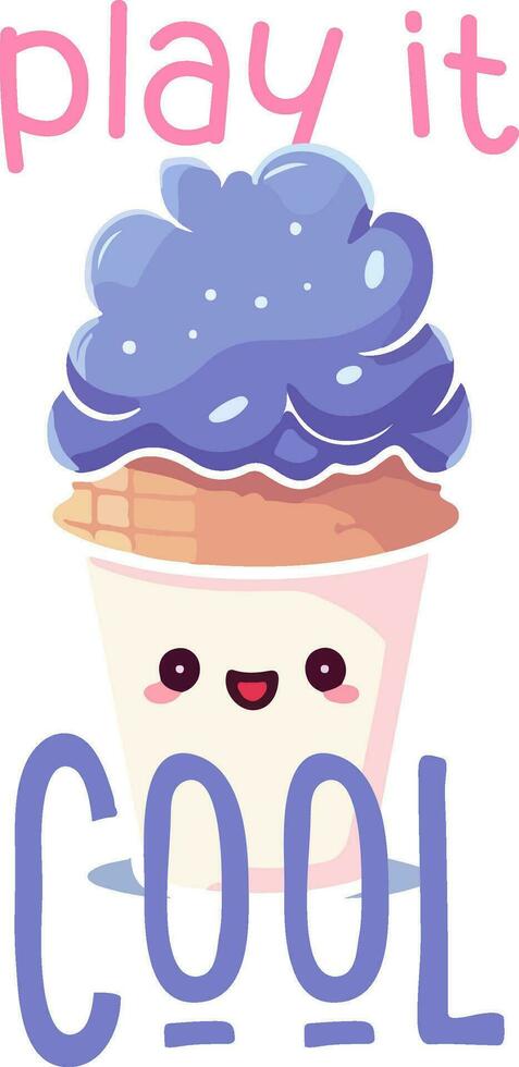 Play it cool ice cream themed clipart isolated on white background vector