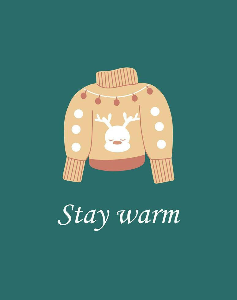 Stay Warm wish on a greeting card with a warm sweater on a green background. Congratulations in winter. Congratulations template with a cozy sweater vector