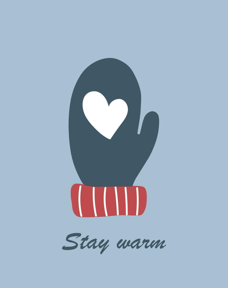 Stay Warm greeting card with a mitten and a heart on a blue background vector