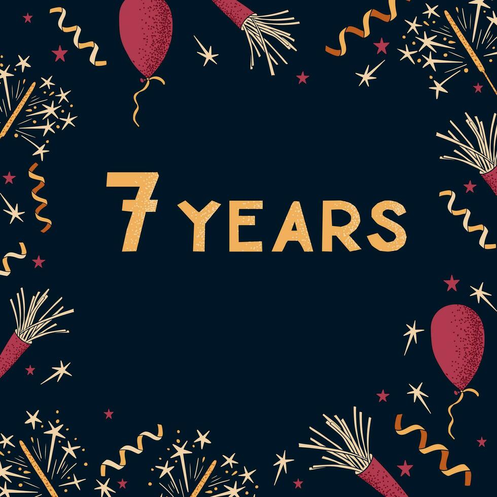 Greeting banner with text 7 years. Dark theme. Vector frame design print with celebrating elements with dotted texture on dark background. Square composition
