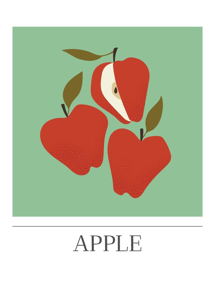 Apple fruits poster. Organic Healthy Food. Hand-drawn design for cards, posters, wall art, print, packaging design, covers, and banners. Modern simple vector flat illustration.