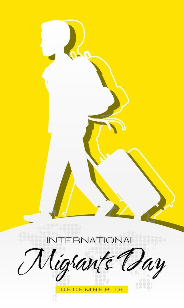 International Migrants Day poster with a man walks carrying a suitcase and a backpack vector