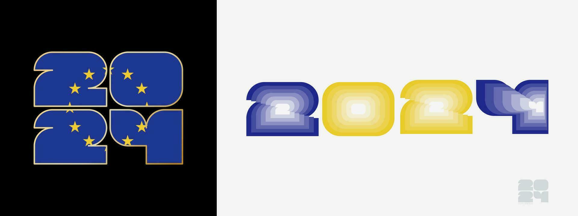 Year 2024 with flag of European Union and in color palate of European Union flag. Happy New Year 2024 in two different style. vector
