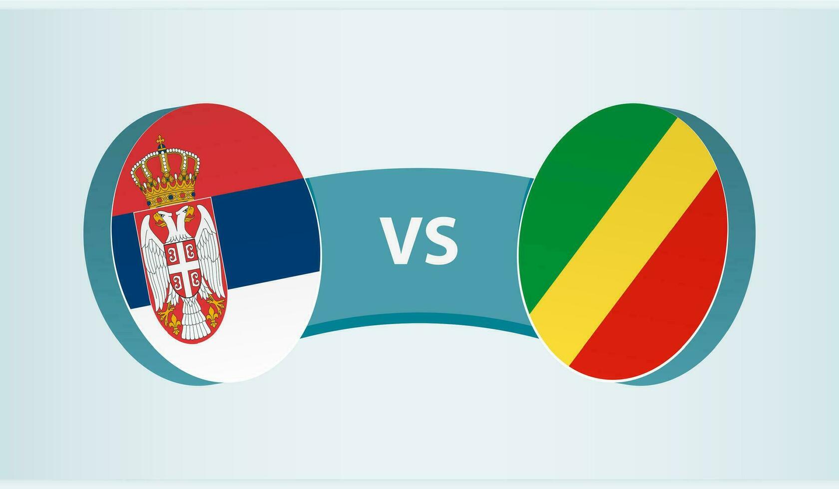 Serbia versus Congo, team sports competition concept. vector
