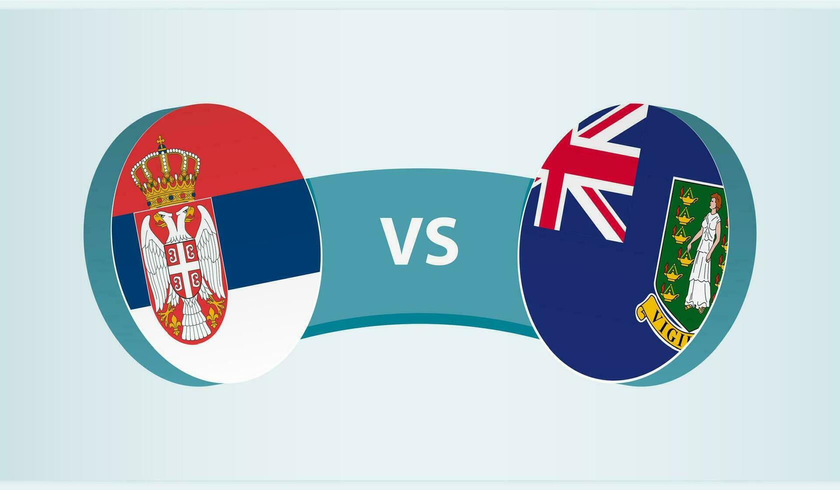 Serbia versus British Virgin Islands, team sports competition concept. vector