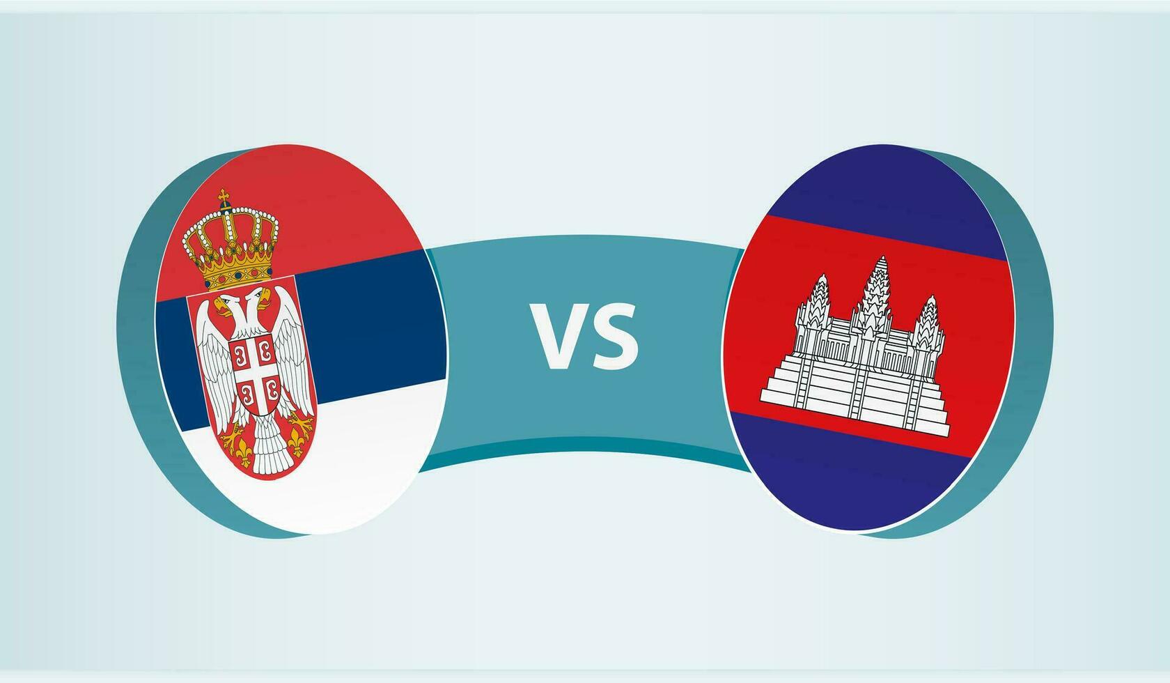 Serbia versus Cambodia, team sports competition concept. vector